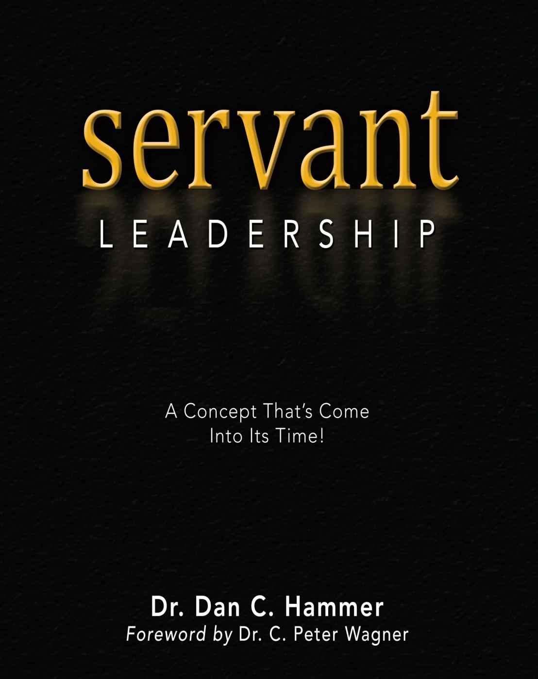 Servant Leadership: A Concept That's Come Into Its Time