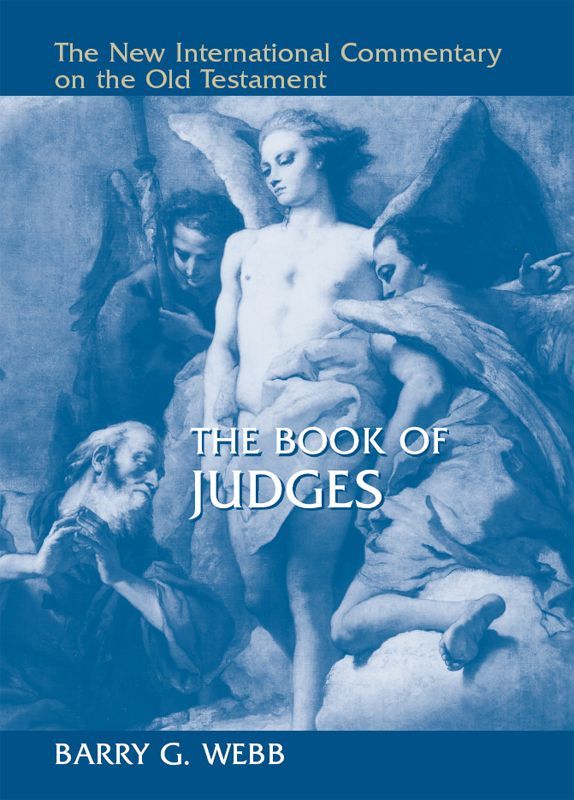 The Book of Judges (New International Commentary on the Old Testament)