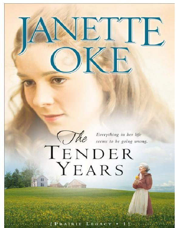Tender Years, the (Prairie Legacy Book #1)