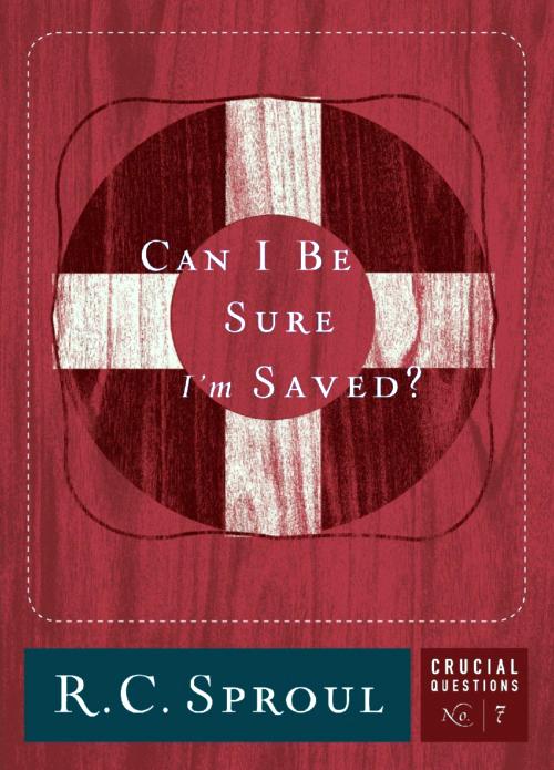 Can I Be Sure I'm Saved?