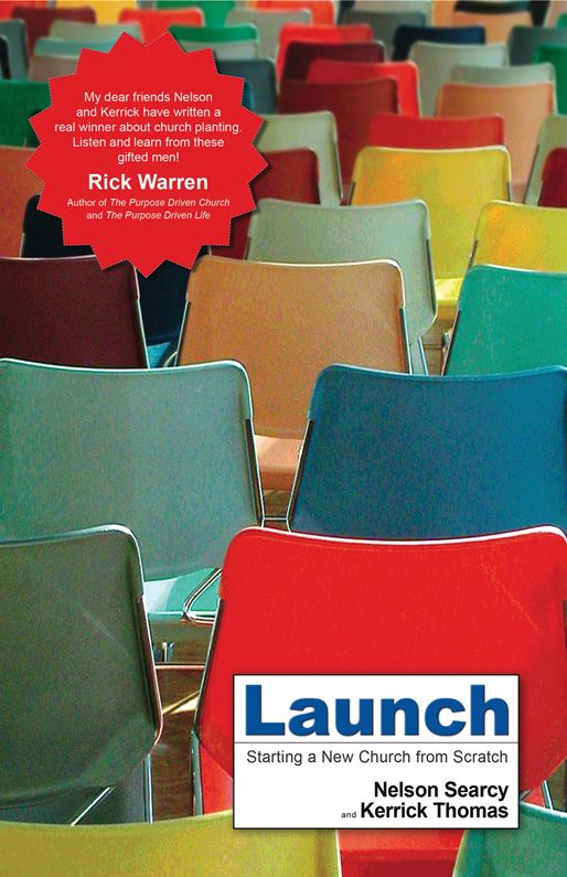 Launch: Starting a New Church From Scratch
