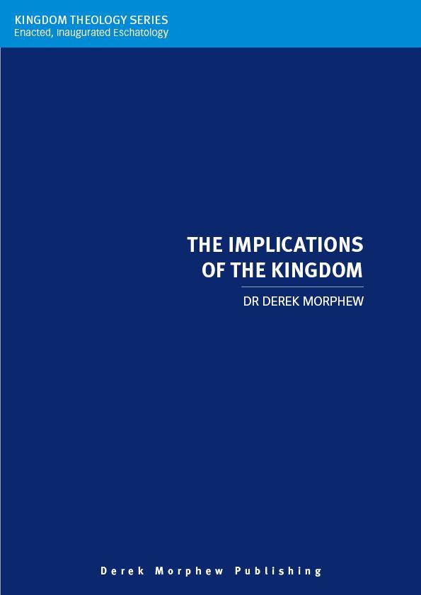 The Implications of the Kingdom