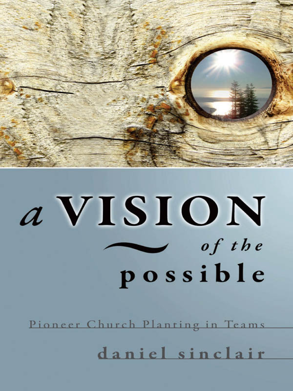 A Vision of the Possible: Pioneer Church Planting in Teams