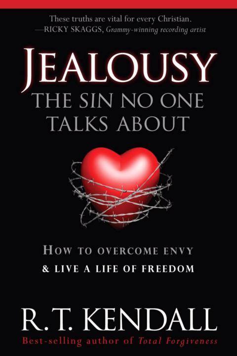 Jealousy - The Sin No One Talks about: How to Overcome Envy and Live a Life of Freedom