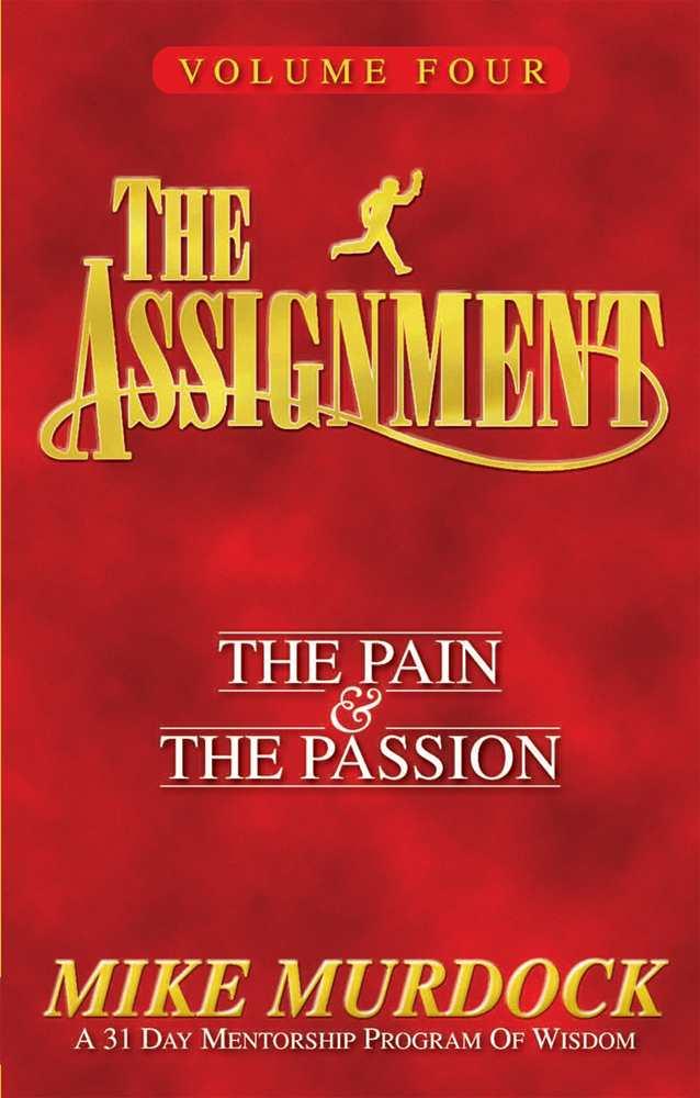The Assignment Vol 4: The Pain & the Passion