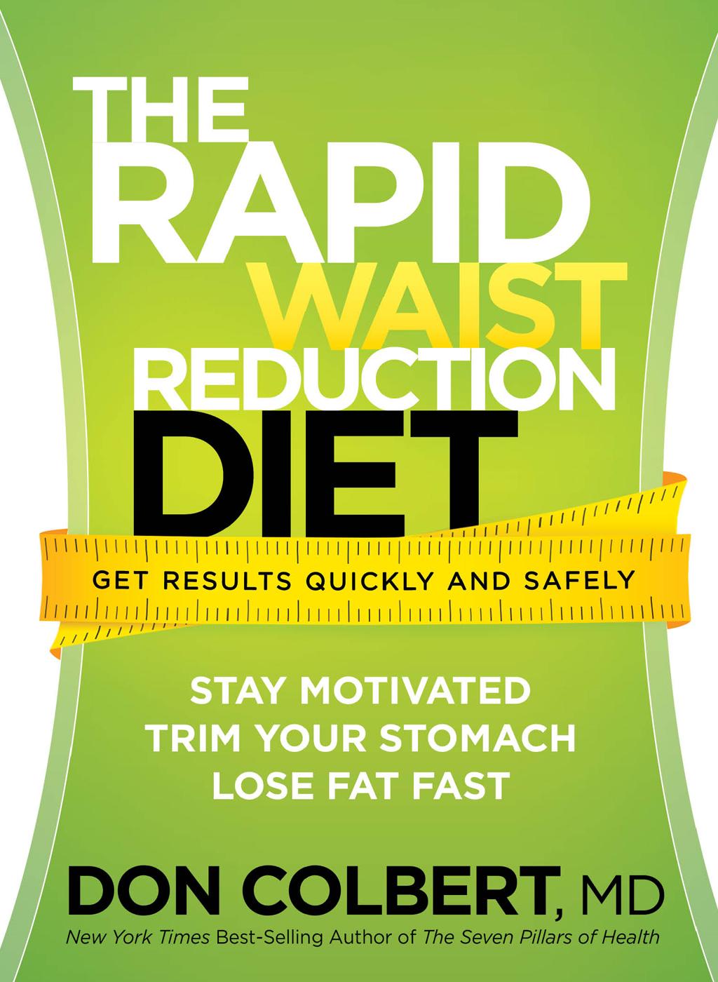 The Rapid Waist Reduction Diet: Get Results Quickly and Safely