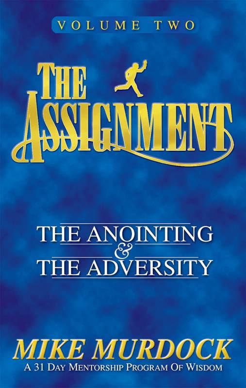 The Assignment Vol 2: The Anointing & the Adversity