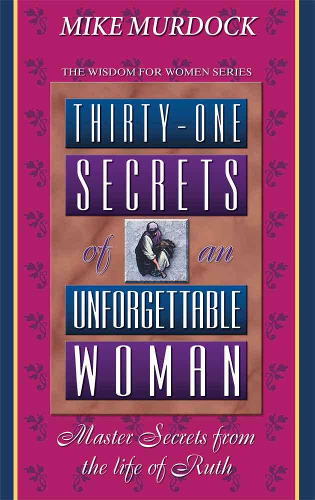 31 Secrets of an Unforgettable Woman