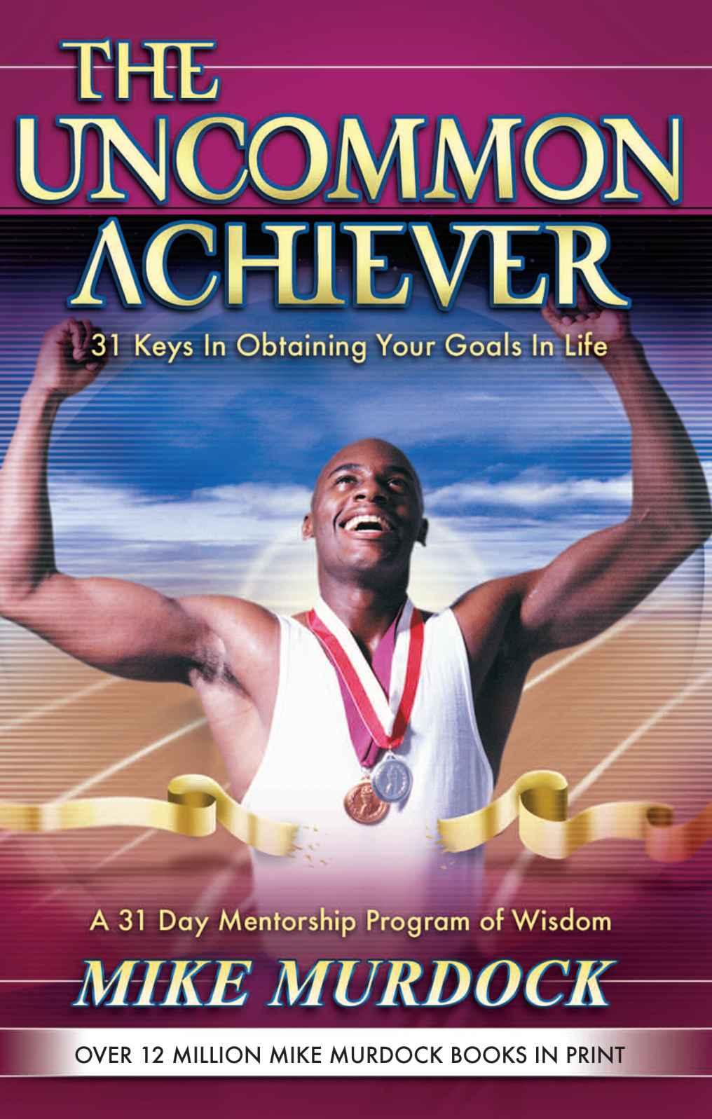 The Uncommon Achiever
