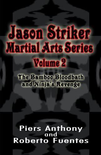 Jason Striker 02 - Bamboo Bloodbath & Ninja's Revenge