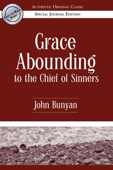Grace Abounding to the Chief of Sinners