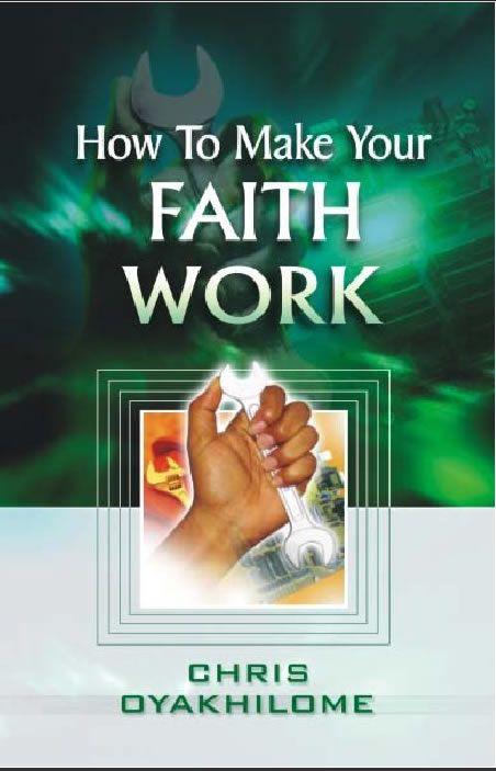 How to Make Your Faith Work