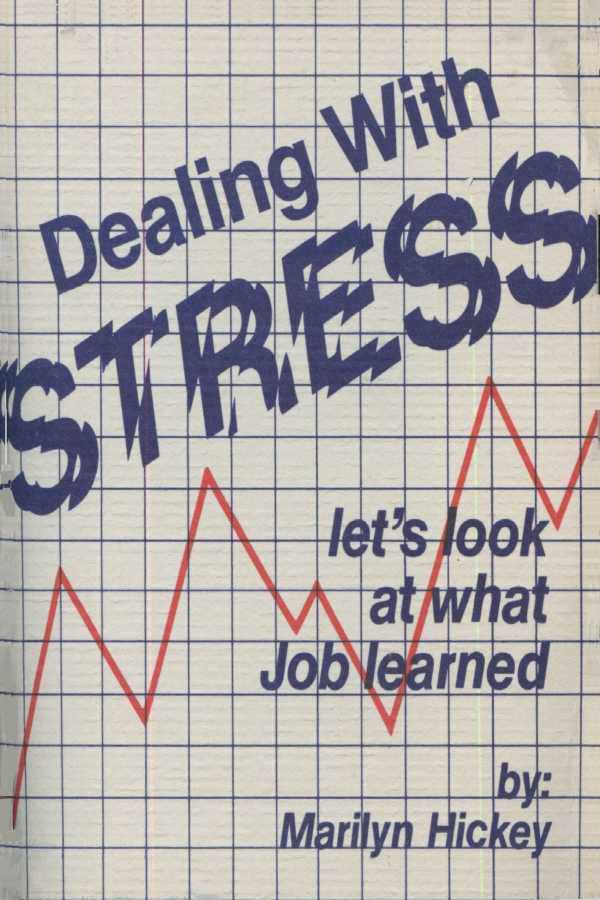 Dealing With Stress - Let's Look at What Job Learned