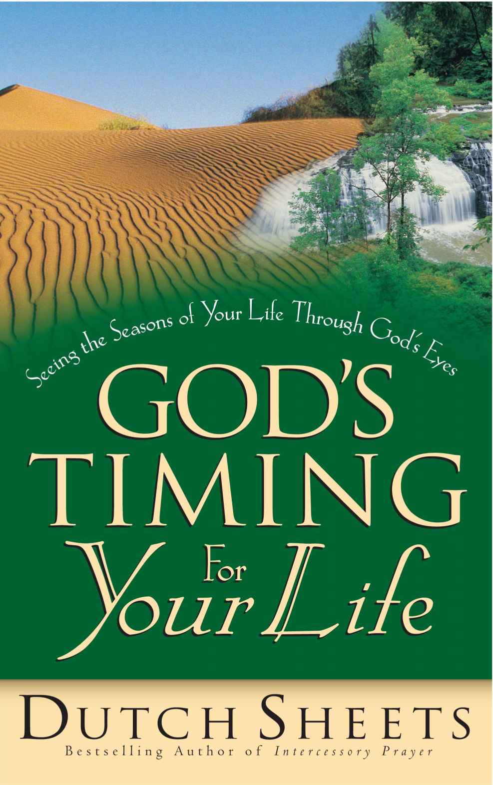God's Timing for Your Life: Seeing the Seasons of Your Life Through God's Eyes