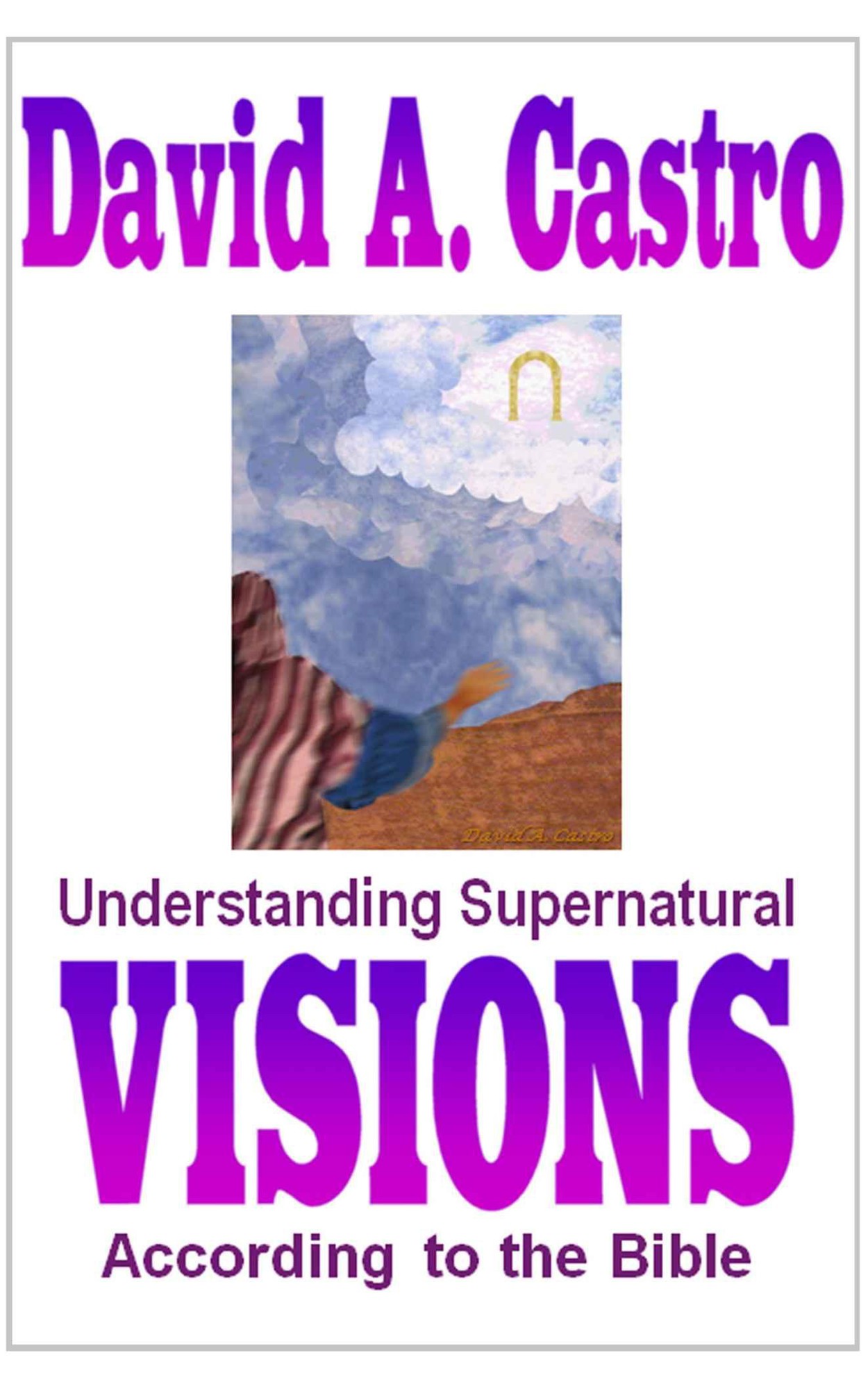 Understanding Supernatural Visions According to the Bible