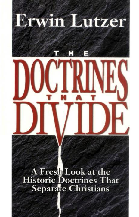 The Doctrines That Divide