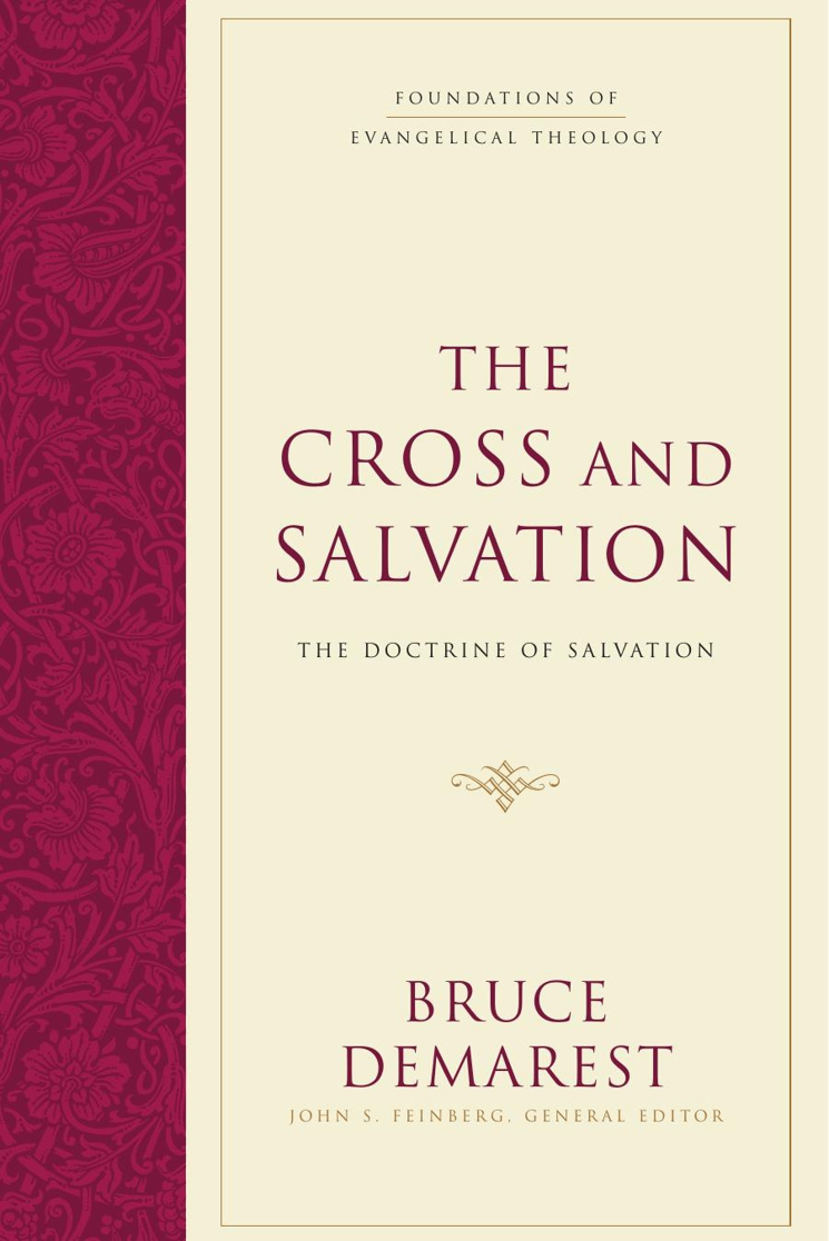 The Cross and Salvation: The Doctrine of Salvation