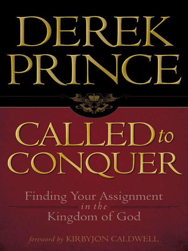 Called to Conquer: Finding Your Assignment in the Kingdom of God