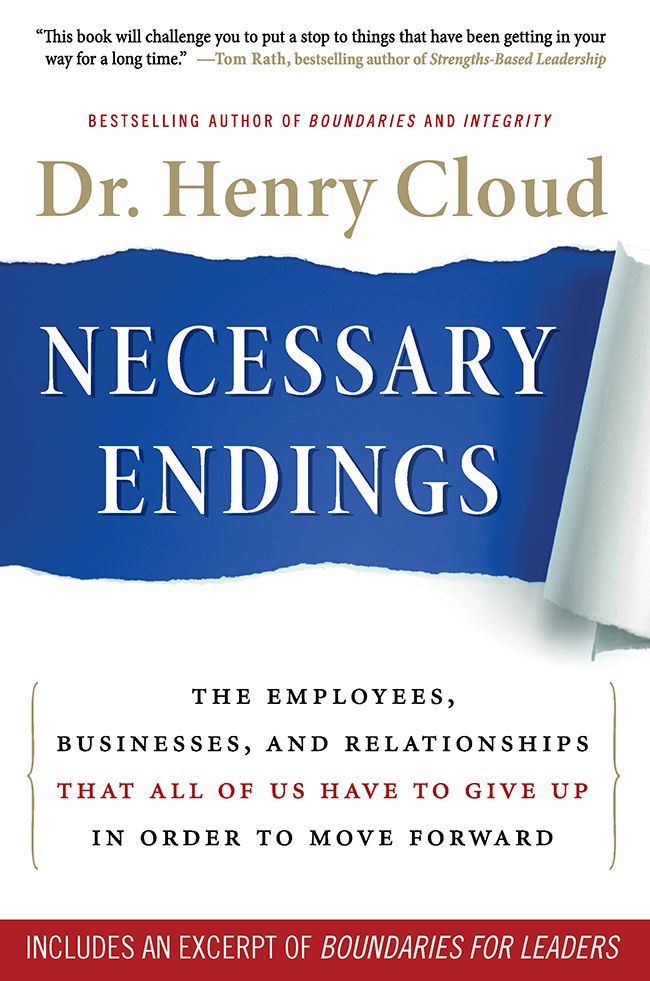 Necessary Endings: The Employees, Businesses, and Relationships That All of Us Have to Give Up in Oder to Move Forward