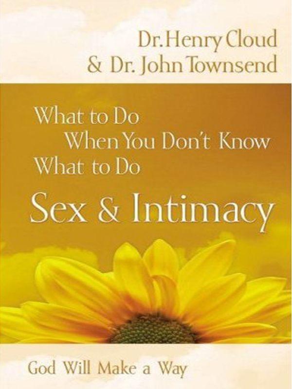 What to Do When You Don't Know What to Do: Sex & Intimacy