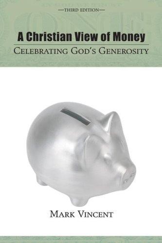 A Christian View of Money: Celebrating God's Generosity
