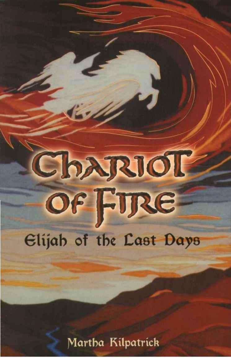 Chariot of Fire: Elijah of the Last Days