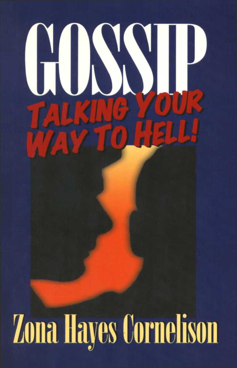 Gossip, Talking Your Way to Hell