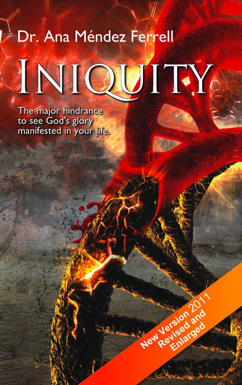 Iniquity - The Major Hindrance to See God's Glory Manifested in Your Life