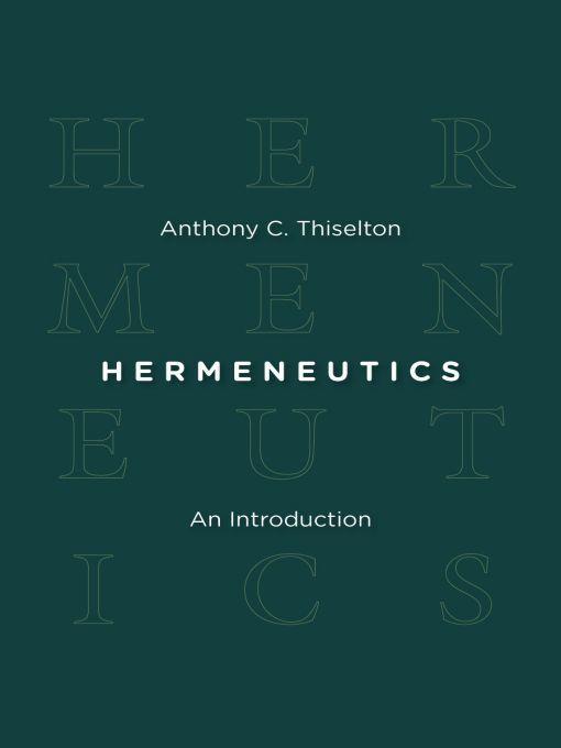 Hermeneutics: An Introduction