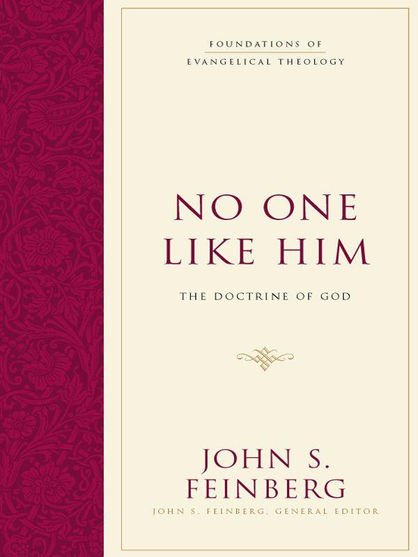 No One Like Him: The Doctrine of God