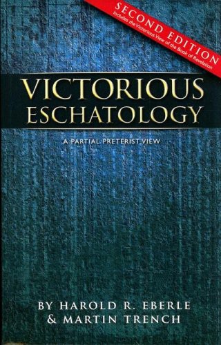 Victorious Eschatology - Second Edition