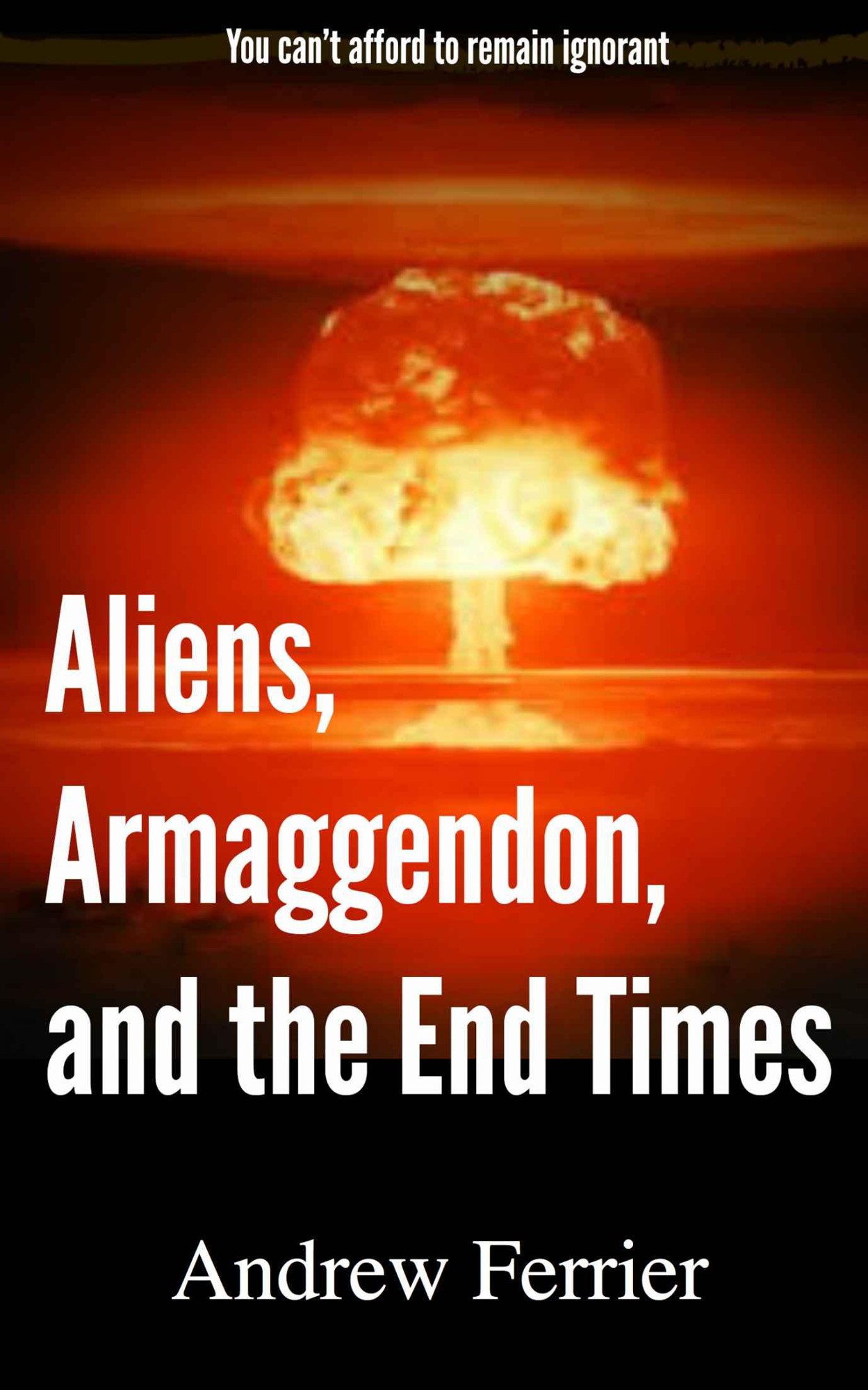 Aliens, Armageddon, and the End Times