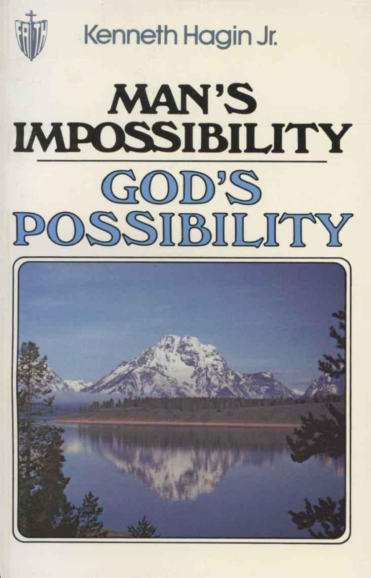 Man's Impossibility - God's Possibility