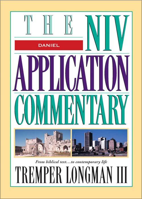 Daniel: The NIV Application Commentary