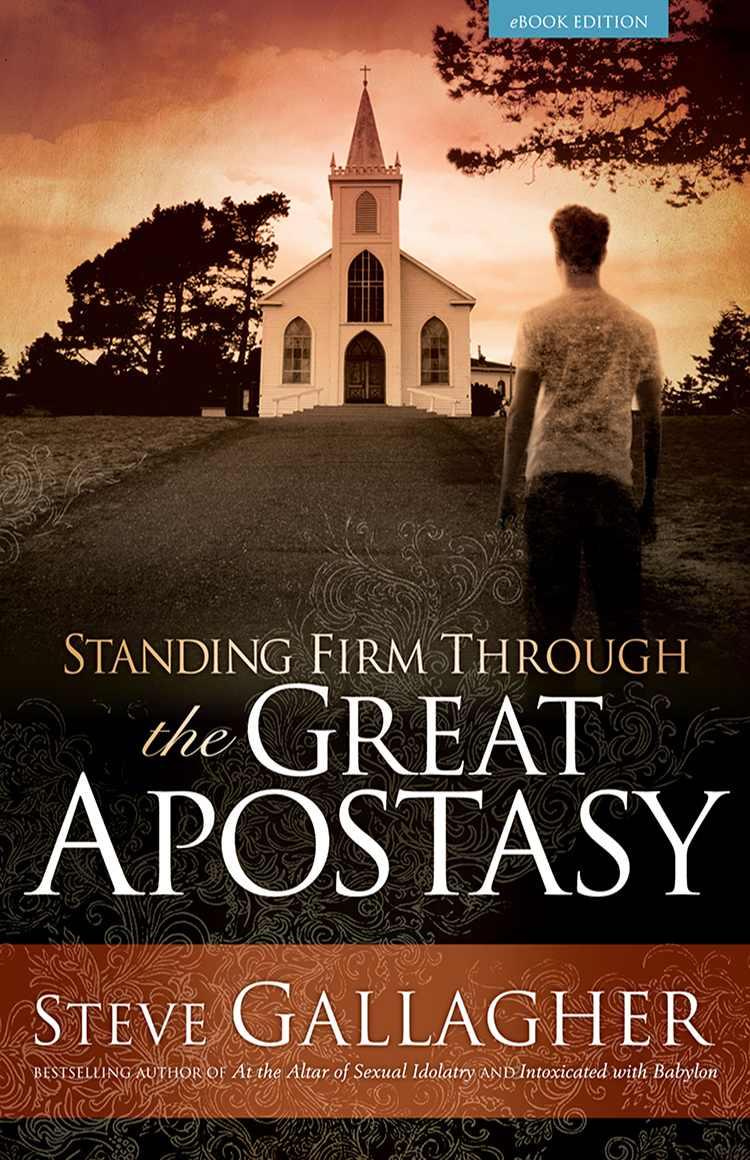 Standing Firm Through the Great Apostasy
