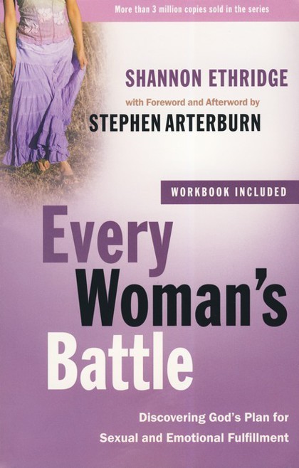 Every Woman's Battle: Discovering God's Plan for Sexual and Emotional Fulfillment
