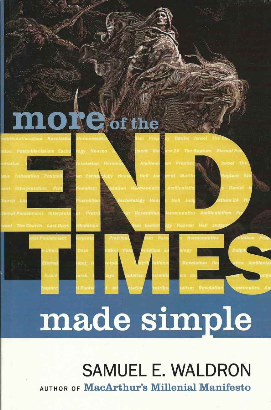 More of the End Times Made Simple
