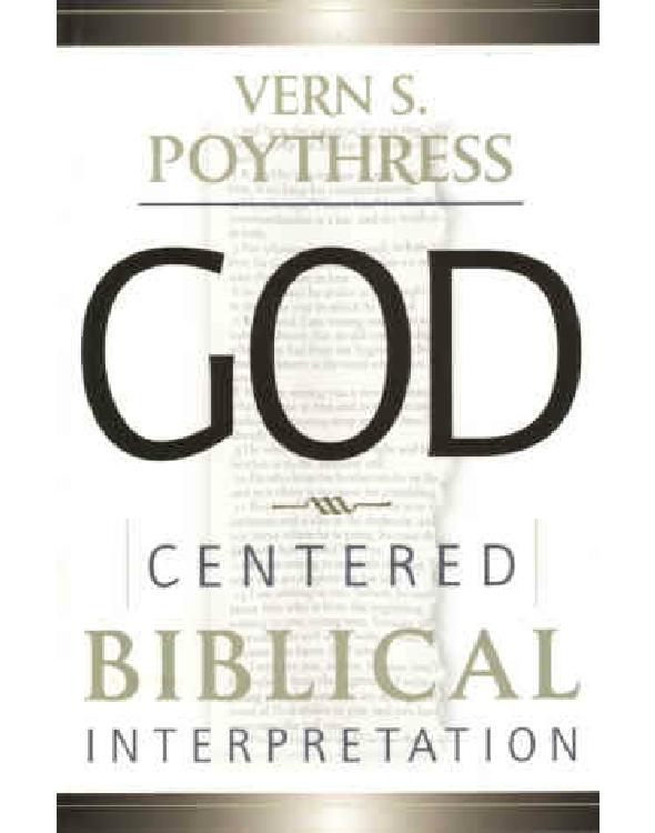 God-Centered Biblical Interpretation