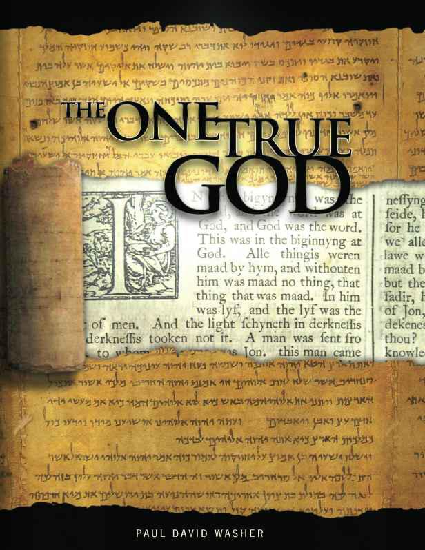 The One True God: A Biblical Study of the Doctrine of God