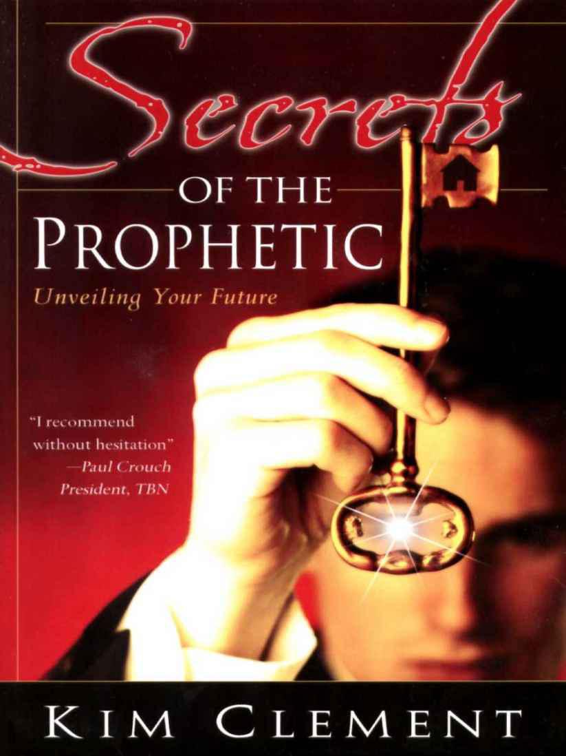 Secrets of the Prophetic