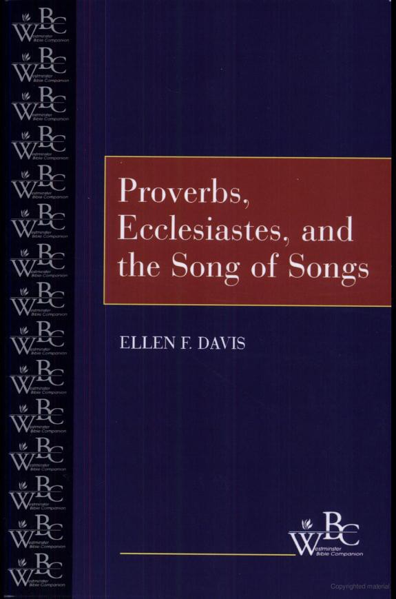 Proverbs, Ecclesiastes and the Song of Songs
