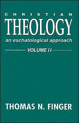 Christian Theology: An Eschatological Approach, Vol 2