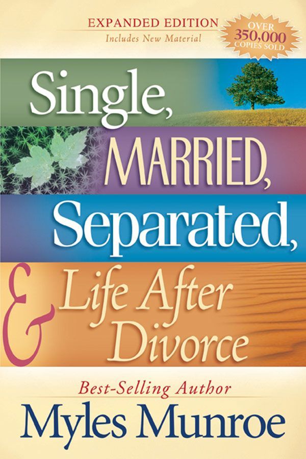 Single, Married, Separated and Life After Divorce