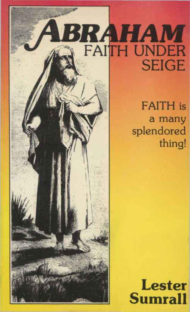 Abraham - Faith Under Seige