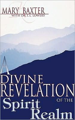 A Divine Revelation of the Spirit Realm