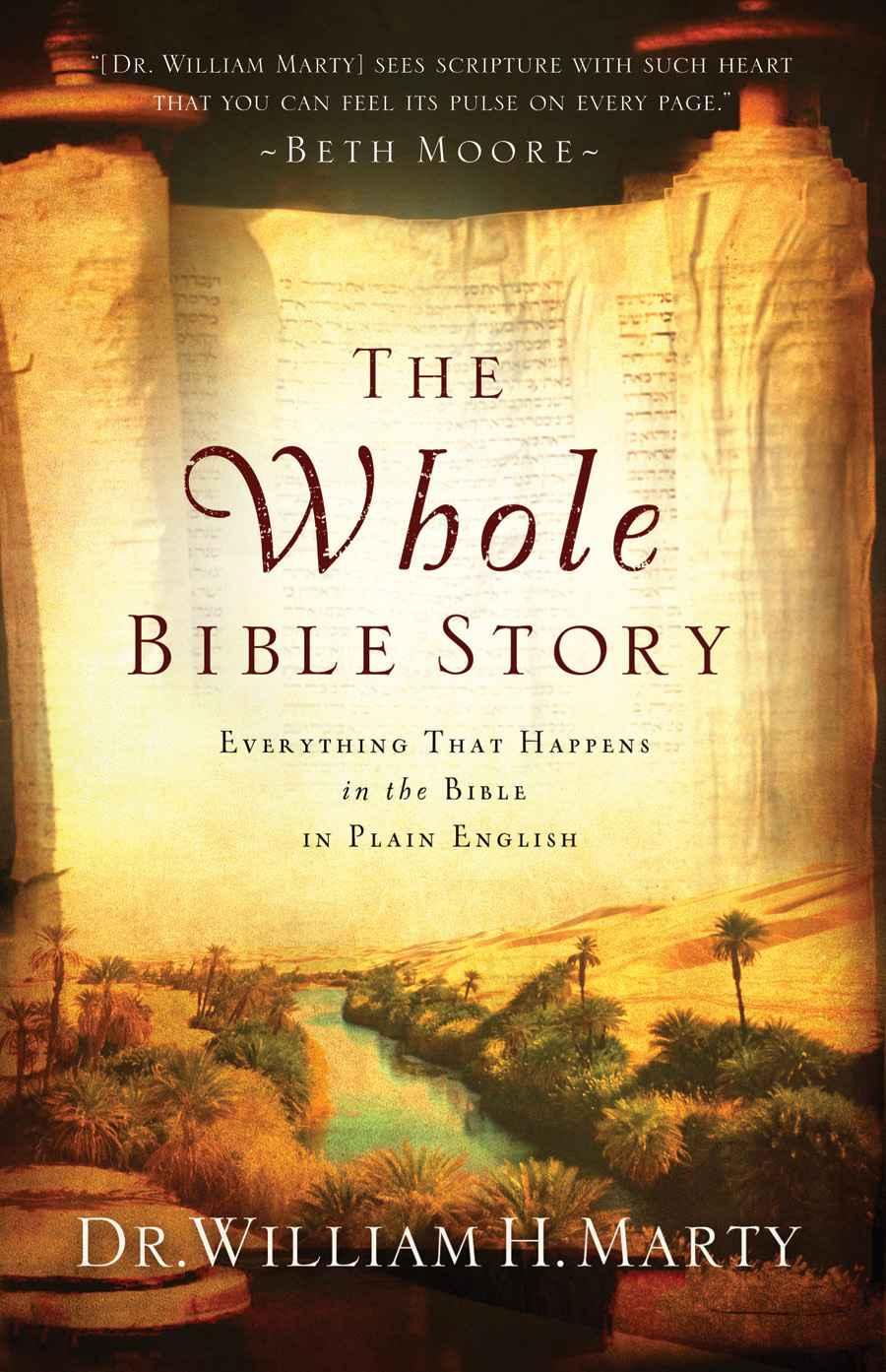 Whole Bible Story, The: Everything That Happens in the Bible in Plain English