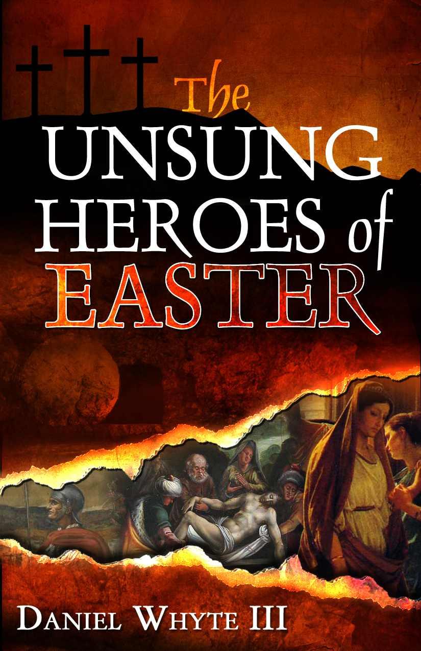 The Unsung Heroes of Easter