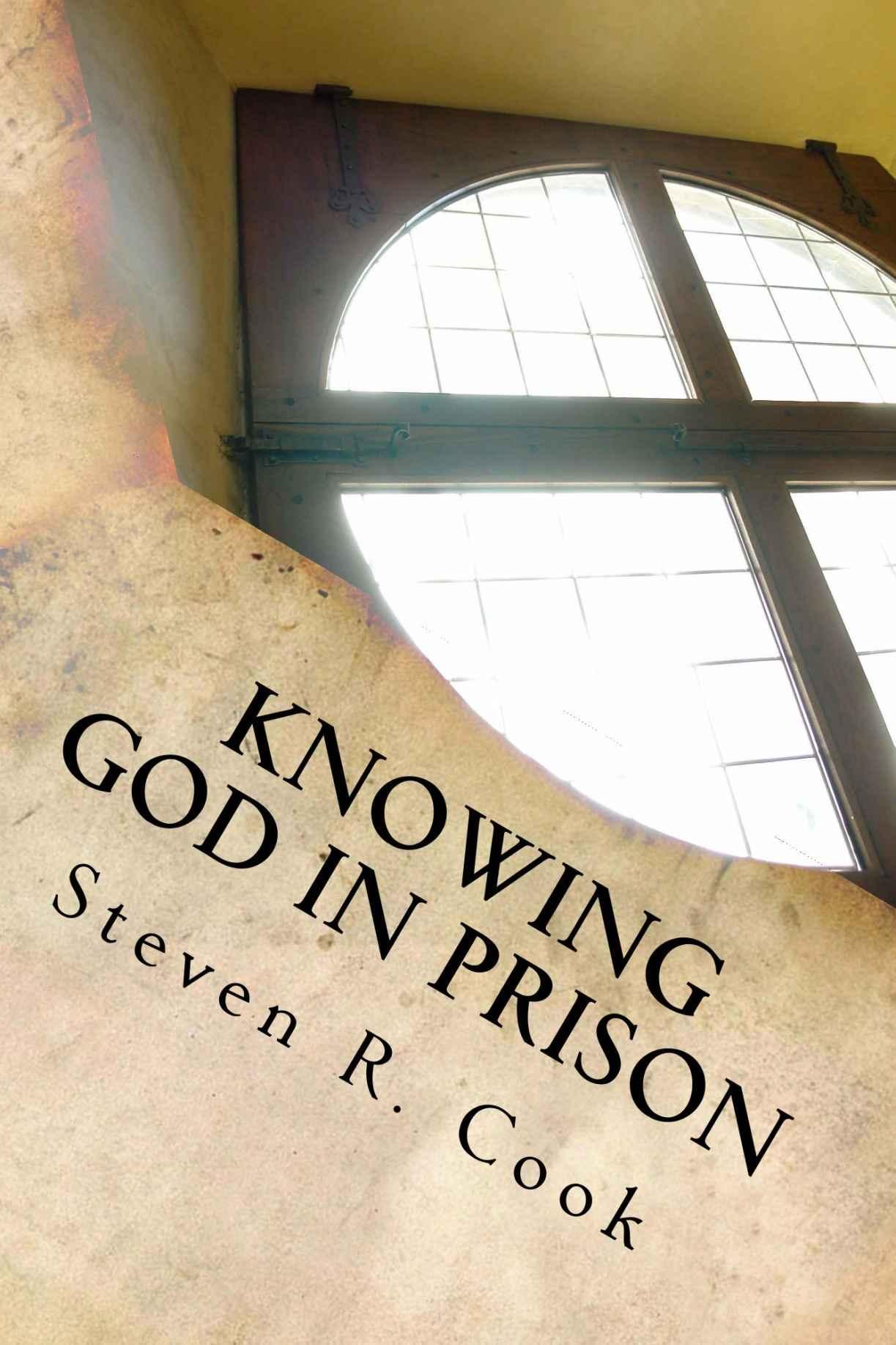 Knowing God in Prison