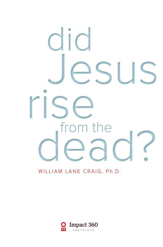 Did Jesus Rise From the Dead?