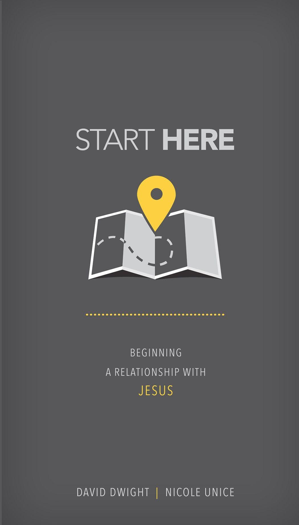 Start Here: Beginning a Relationship With Jesus